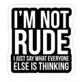 I am not rude