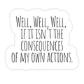 The Consequence Collector