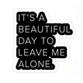 Leave Me Alone