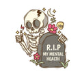 RIP My Mental Health