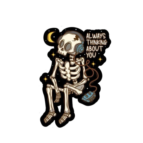 Skeleton sticker with headphones and text 'Always Thinking About You' on a white background